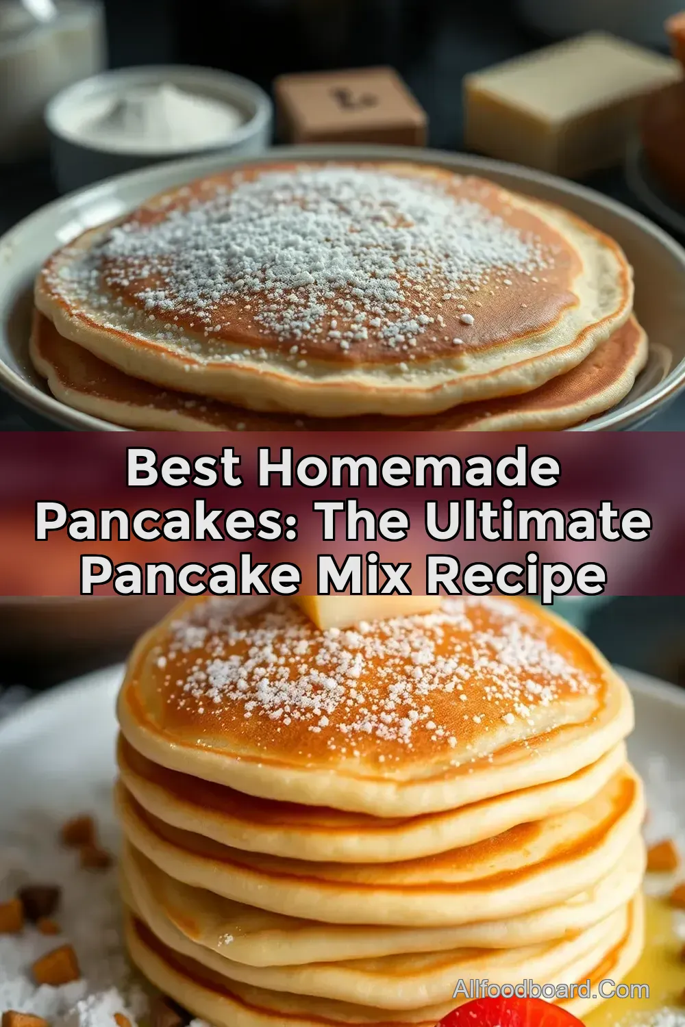 Best Homemade Pancakes: The Ultimate Pancake Mix Recipe : PIN FOR LATER Best Homemade Pancakes: The Ultimate Pancake Mix Recipe