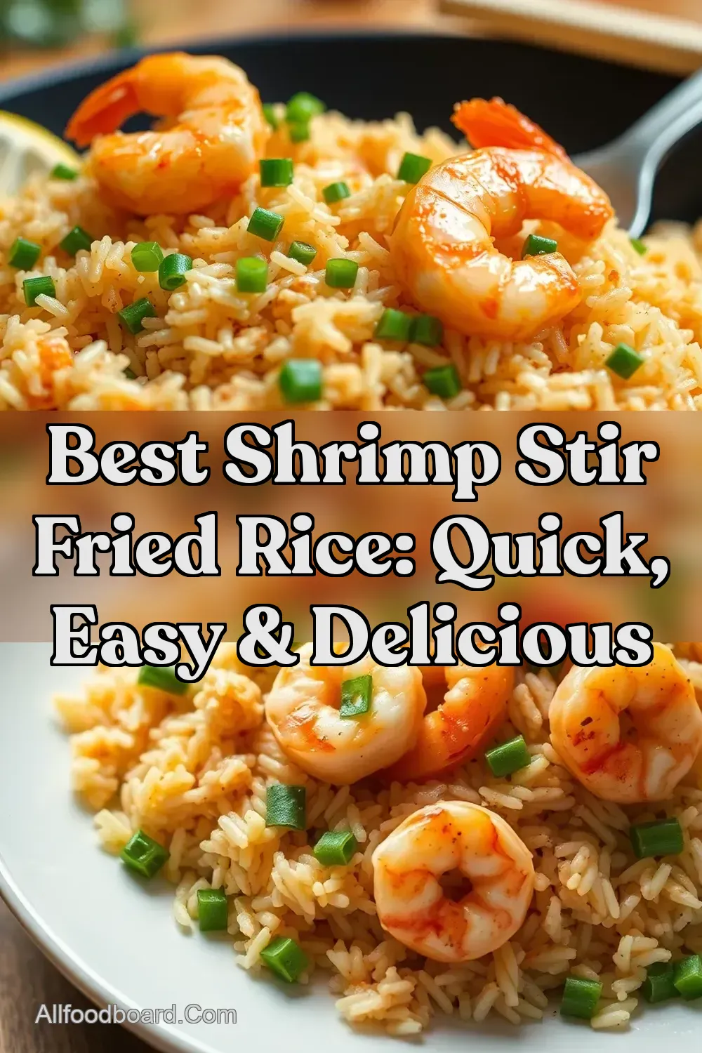 Best Shrimp Stir Fried Rice: Quick Easy & Delicious : PIN FOR LATER Best Shrimp Stir Fried Rice: Quick Easy & Delicious