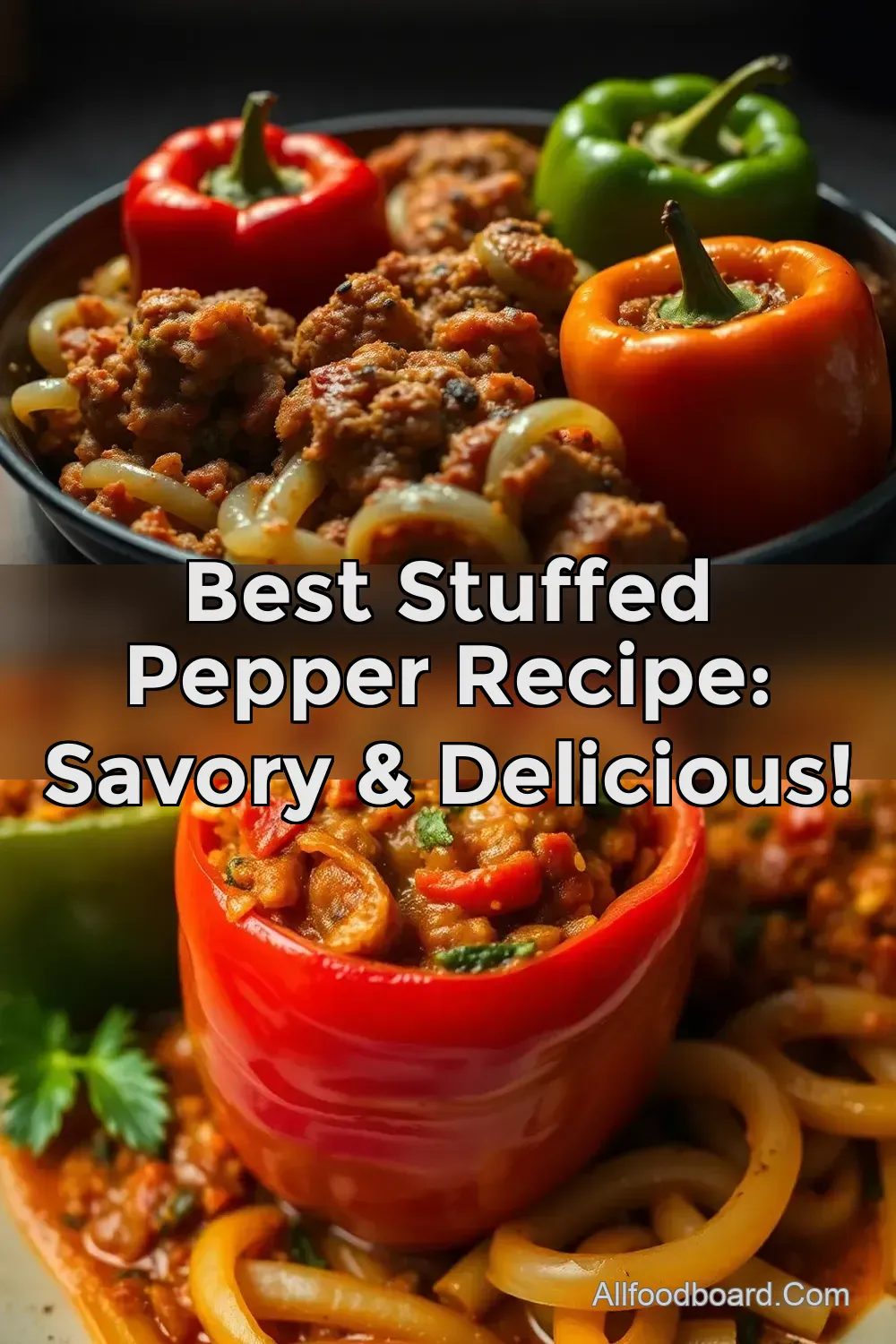 Best Stuffed Pepper Recipe: Savory & Delicious! : PIN FOR LATER Best Stuffed Pepper Recipe: Savory & Delicious!