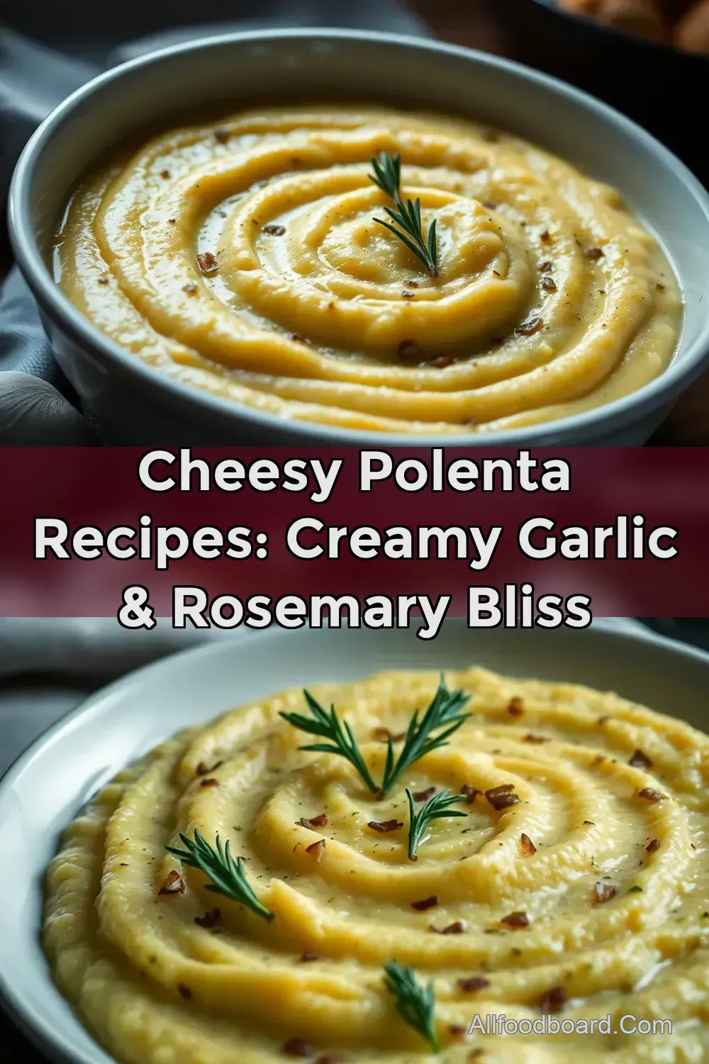 Cheesy Polenta Recipes: Creamy Garlic & Rosemary Bliss : PIN FOR LATER Cheesy Polenta Recipes: Creamy Garlic & Rosemary Bliss
