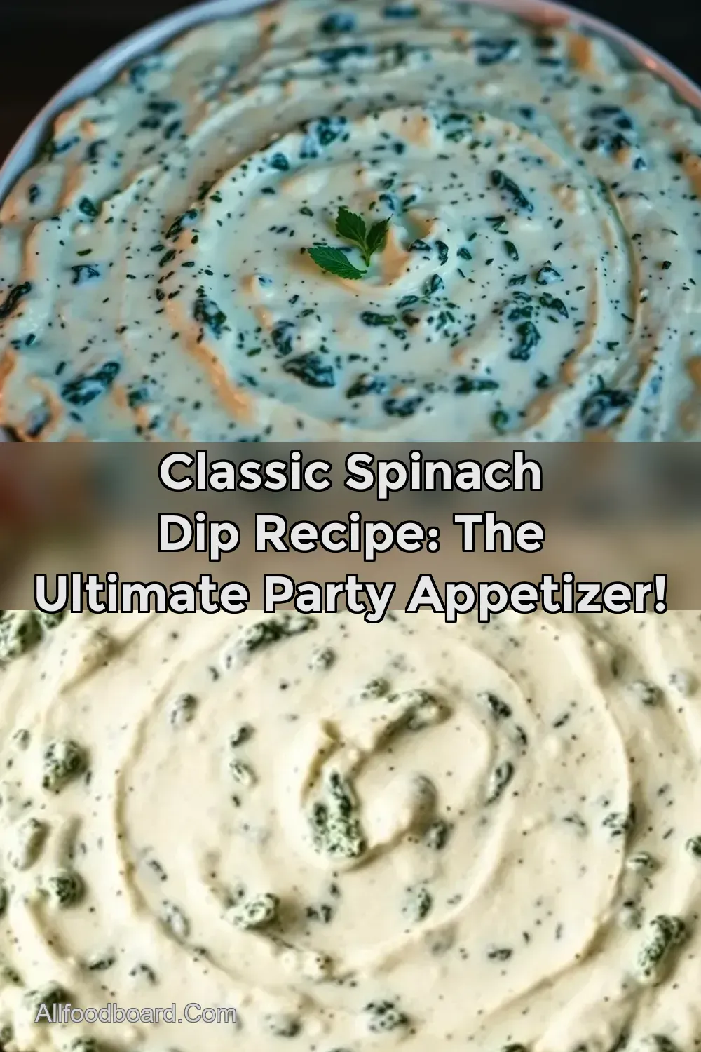 Classic Spinach Dip Recipe: The Ultimate Party Appetizer! : PIN FOR LATER Classic Spinach Dip Recipe: The Ultimate Party Appetizer!