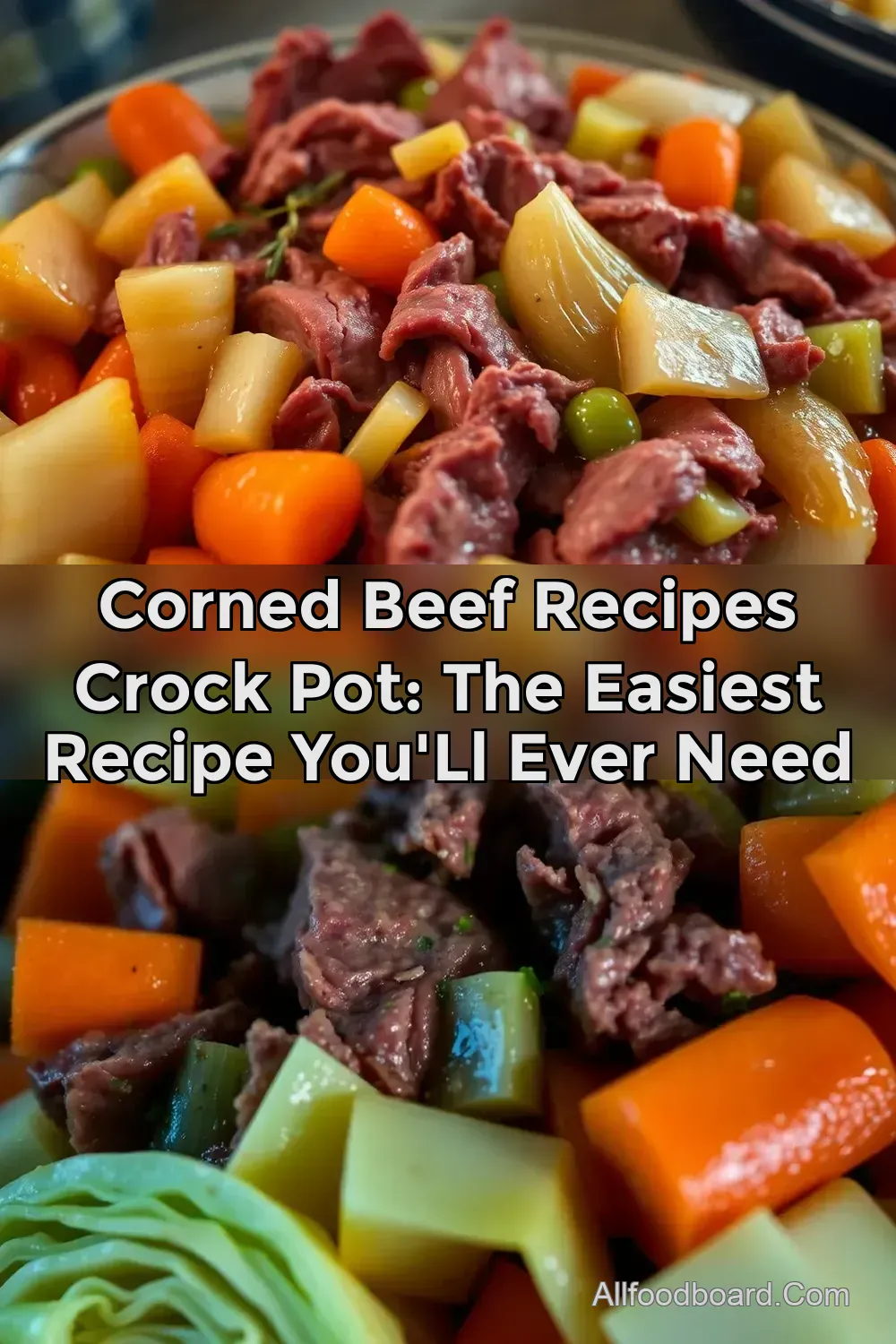 Corned Beef Recipes Crock Pot: The Easiest Recipe You' ll Ever Need : PIN FOR LATER Corned Beef Recipes Crock Pot: The Easiest Recipe You' ll Ever Need