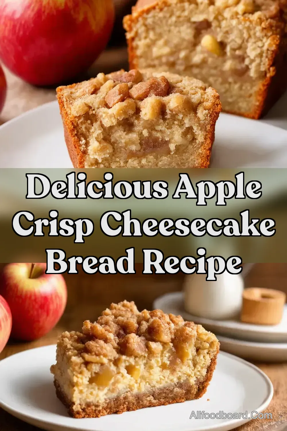 Apple Crisp Cheesecake Bread A Slice of Autumn Bliss - All…