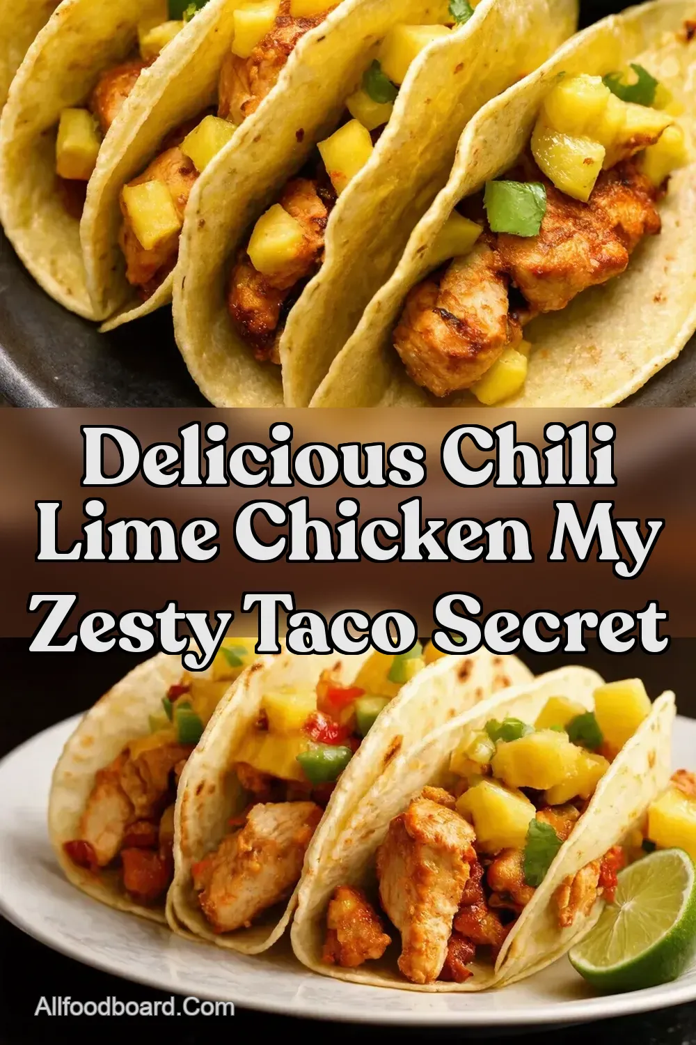 Chili Lime Chicken Tacos My Zesty Pineapple Salsa Secret