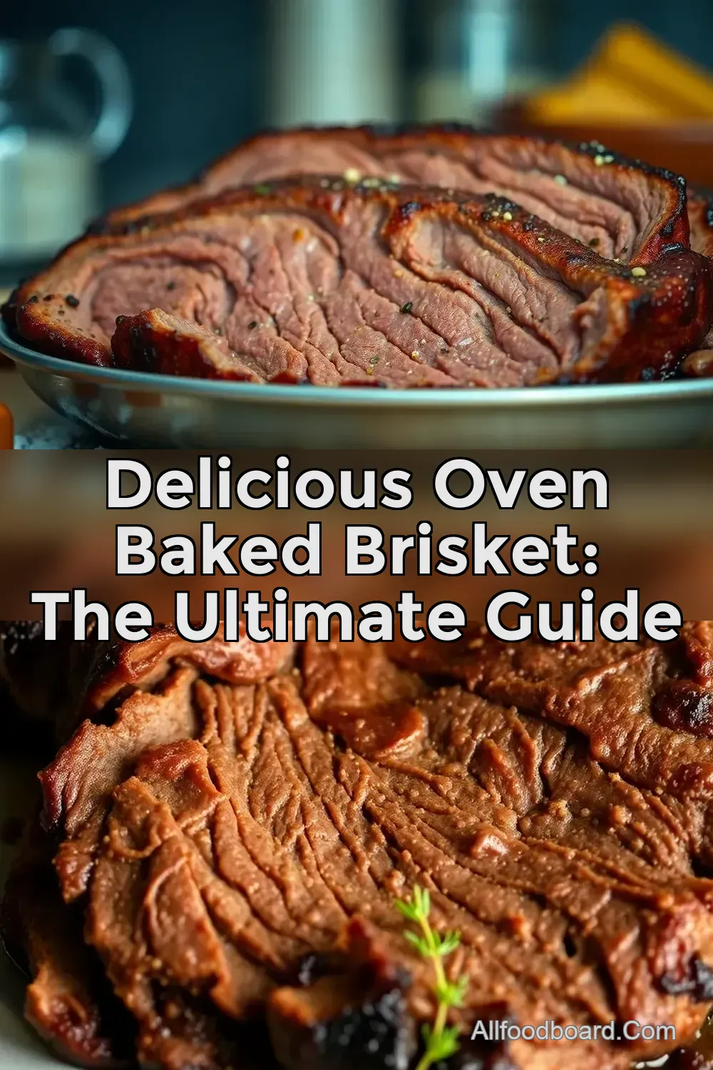 Delicious Oven Baked Brisket: The Ultimate Guide : PIN FOR LATER Delicious Oven Baked Brisket: The Ultimate Guide
