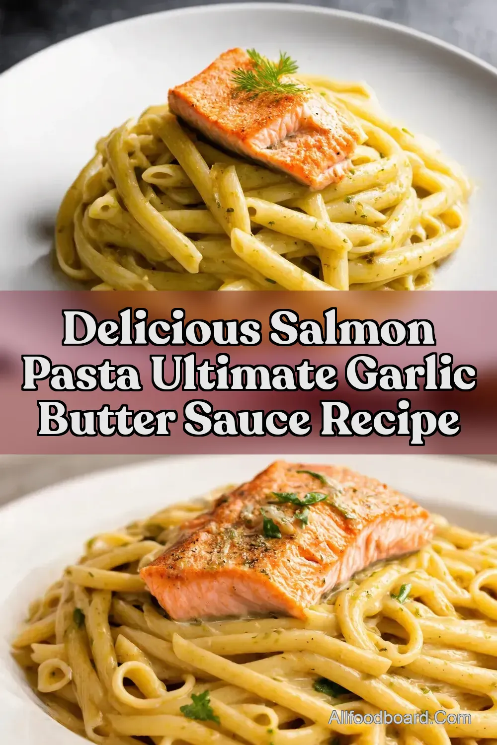 Speedy Garlic Butter Salmon Pasta Ready in 20 Minutes