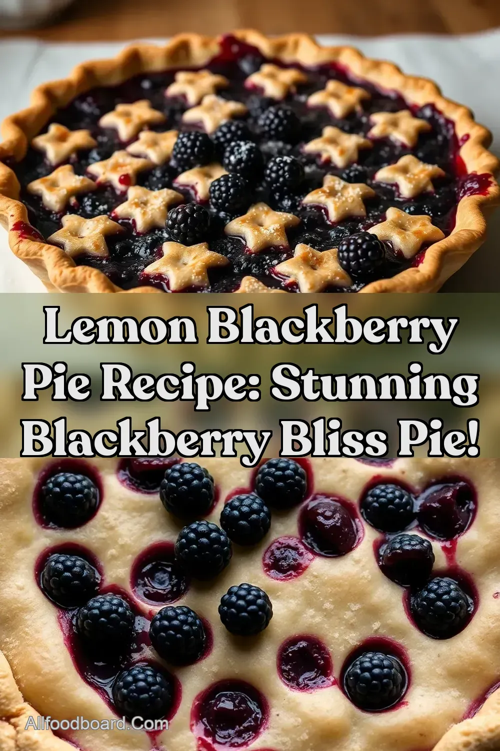 Lemon Blackberry Pie Recipe: Stunning Blackberry Bliss Pie! : PIN FOR LATER Lemon Blackberry Pie Recipe: Stunning Blackberry Bliss Pie!