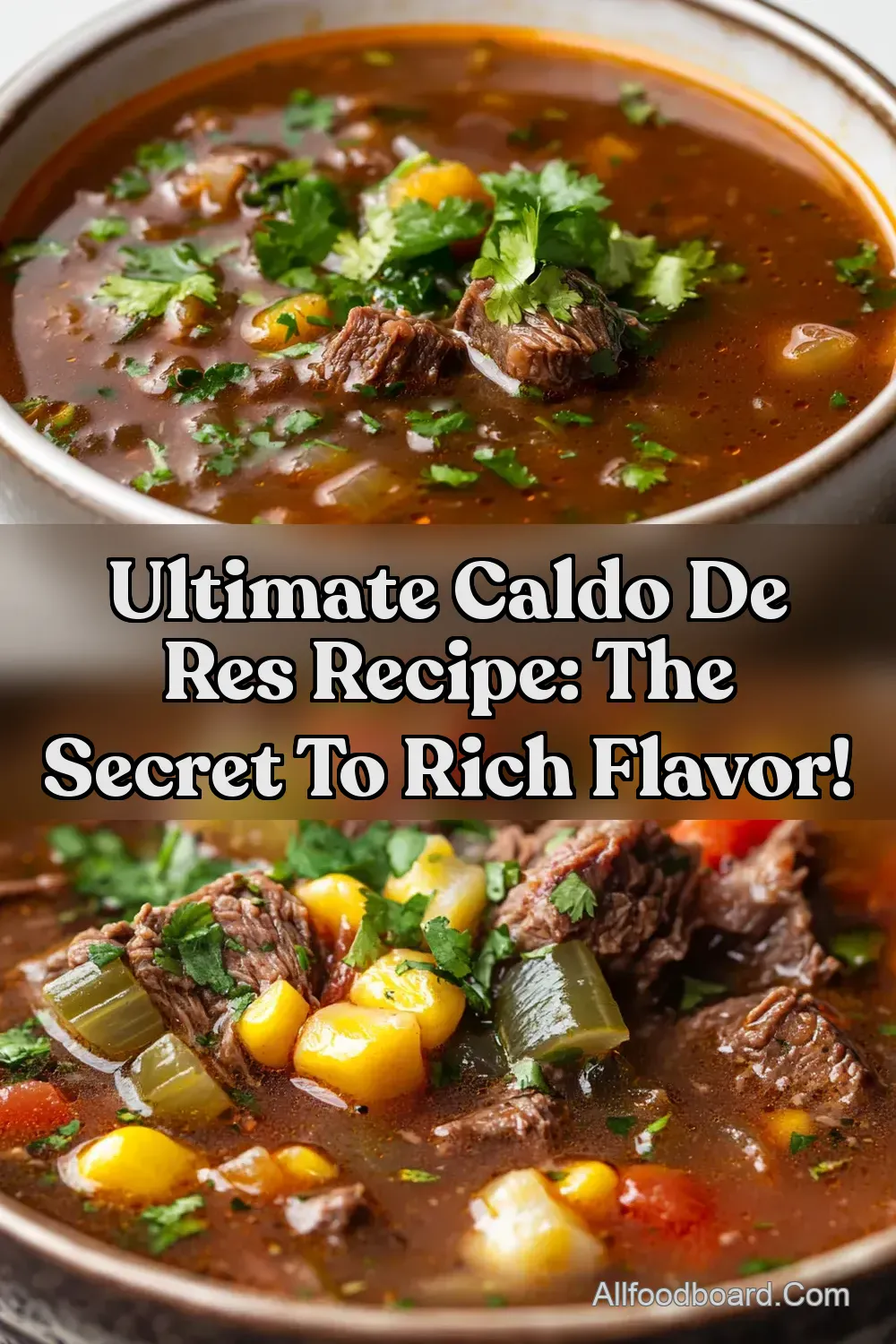 Ultimate Caldo de Res Recipe: The Secret to Rich Flavor! : PIN FOR LATER Ultimate Caldo de Res Recipe: The Secret to Rich Flavor!