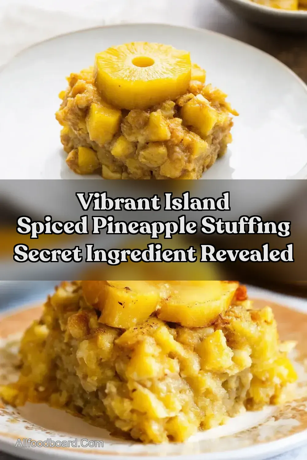 Island Spiced pineapple stuffing A Taste of the Caribbean
