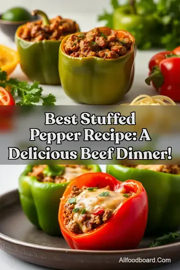 Best Stuffed Pepper Recipe: A Delicious Beef Dinner! : PIN FOR LATER Best Stuffed Pepper Recipe: A Delicious Beef Dinner!