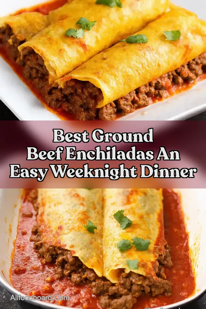 Best Ground Beef Enchiladas An Easy Weeknight Dinner