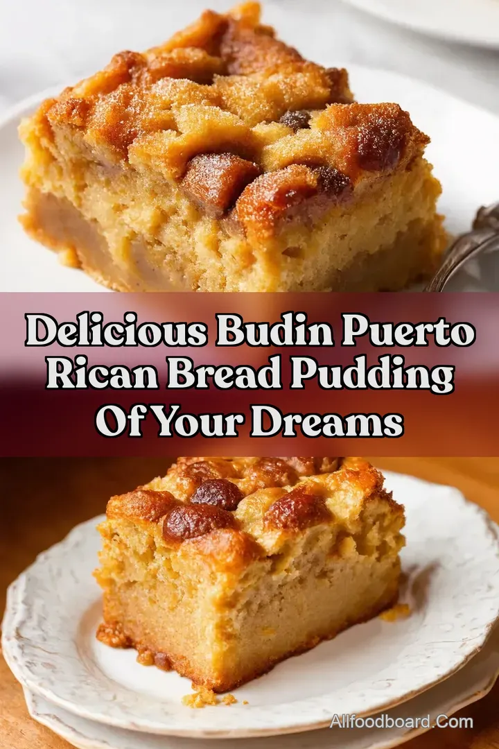 Delicious Budin Puerto Rican Bread Pudding of Your Dreams