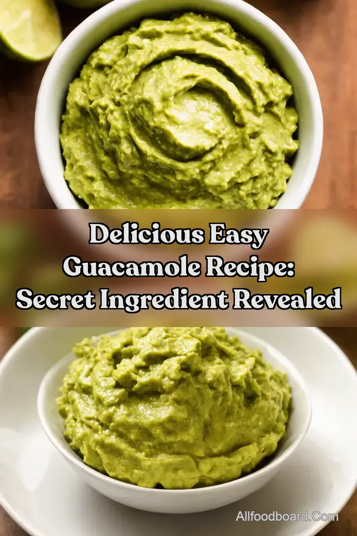 Delicious Easy Guacamole Recipe: Secret Ingredient Revealed : PIN FOR LATER Delicious Easy Guacamole Recipe: Secret Ingredient Revealed