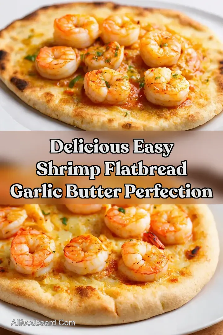 Delicious Easy Shrimp Flatbread Garlic Butter Perfection