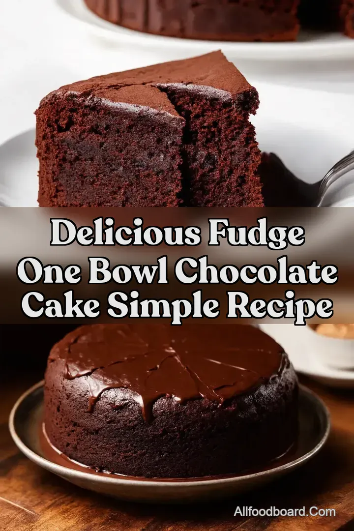 Delicious Fudge One Bowl Chocolate Cake Simple Recipe