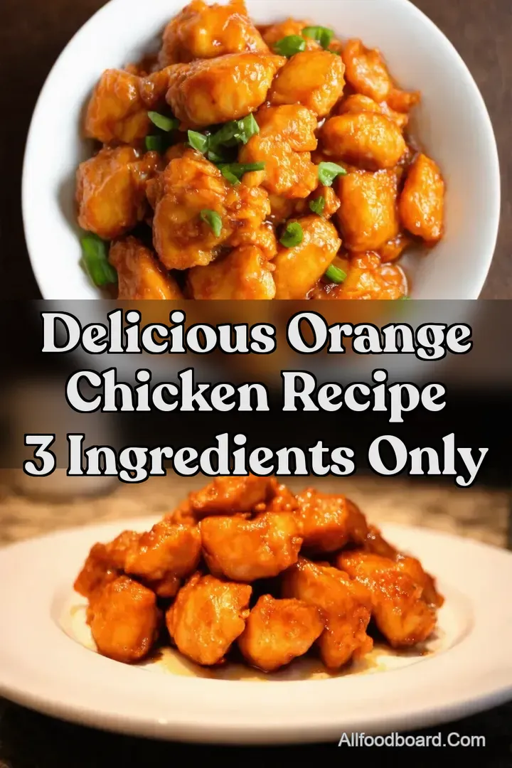 Delicious Orange Chicken Recipe 3 Ingredients Only