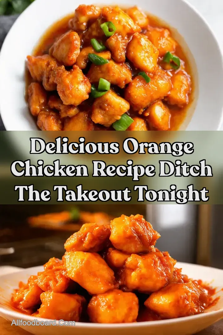 Delicious Orange Chicken Recipe Ditch the Takeout Tonight
