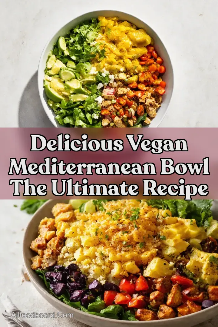 Delicious Vegan Mediterranean Bowl The Ultimate Recipe : PIN FOR LATER Delicious Vegan Mediterranean Bowl The Ultimate Recipe