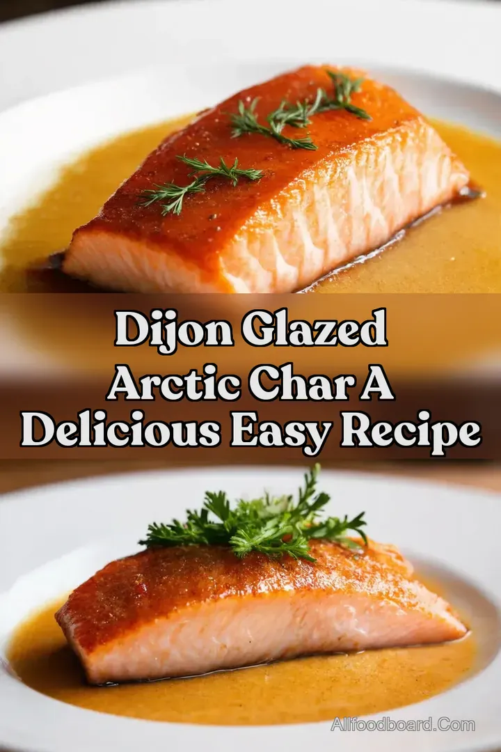 Dijon Glazed Arctic Char A Delicious Easy Recipe : PIN FOR LATER Dijon Glazed Arctic Char A Delicious Easy Recipe