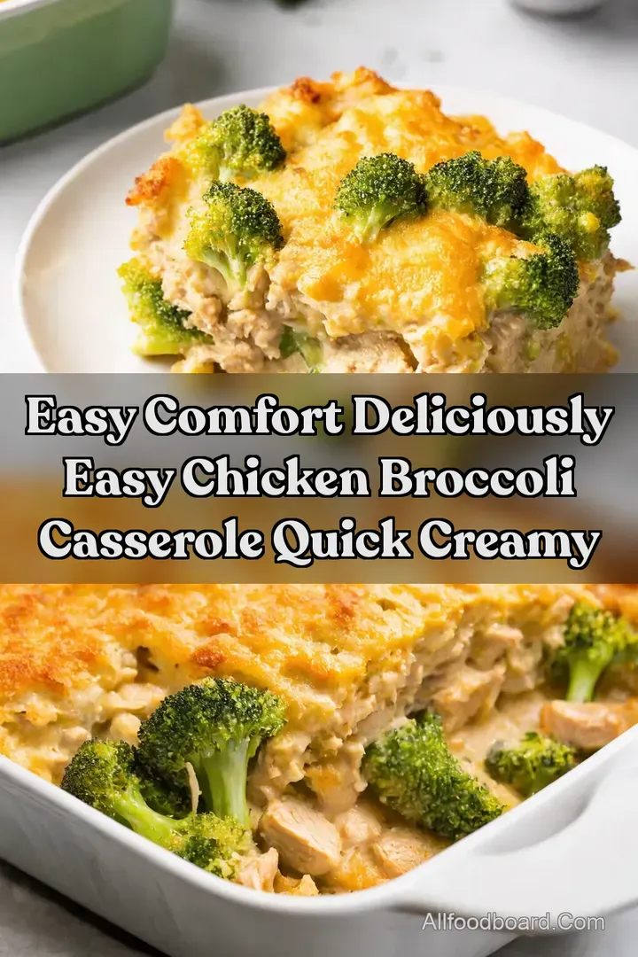 Easy Comfort Deliciously Easy Chicken Broccoli Casserole Quick Creamy