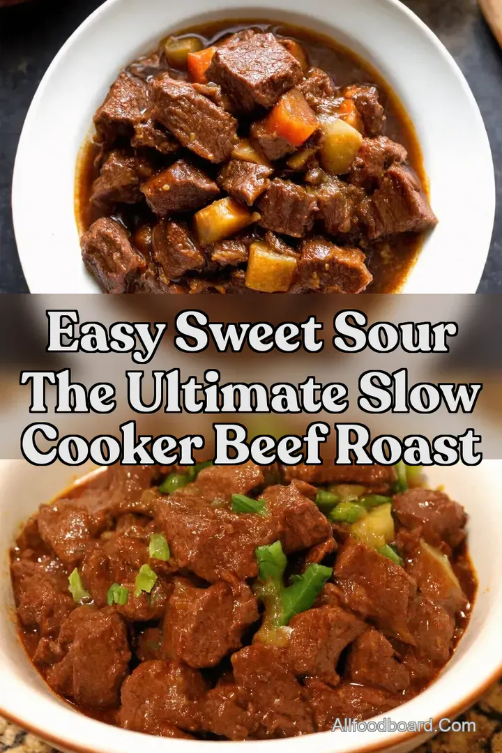 Easy Sweet Sour The Ultimate Slow Cooker Beef Roast