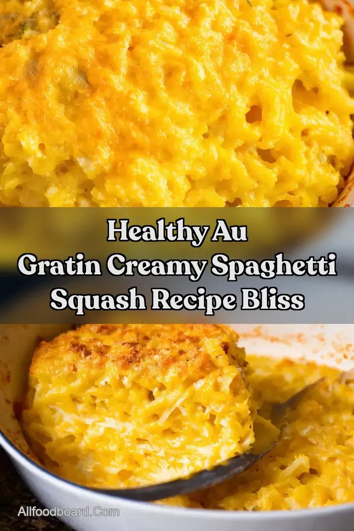 Healthy Au Gratin Creamy Spaghetti Squash Recipe Bliss