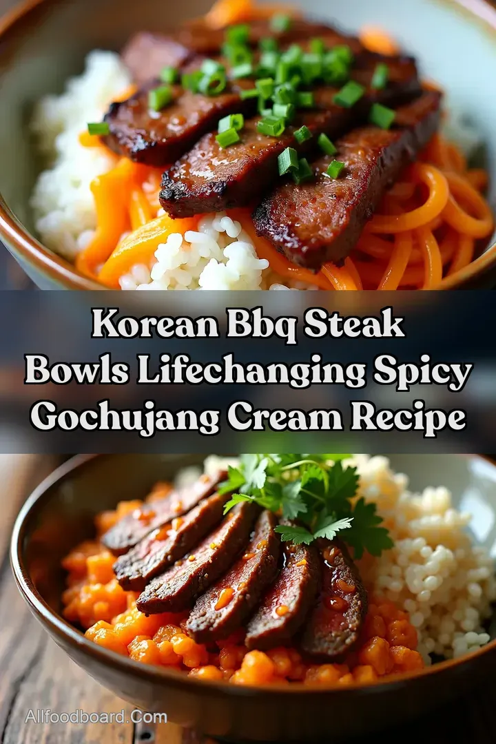 Korean BBQ Steak Bowls LifeChanging Spicy Gochujang Cream Recipe