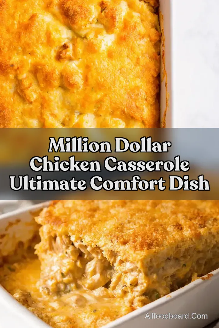 Million Dollar Chicken Casserole Ultimate Comfort Dish