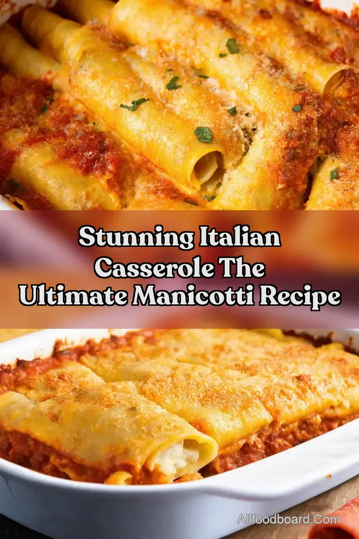 Stunning Italian Casserole The Ultimate Manicotti Recipe