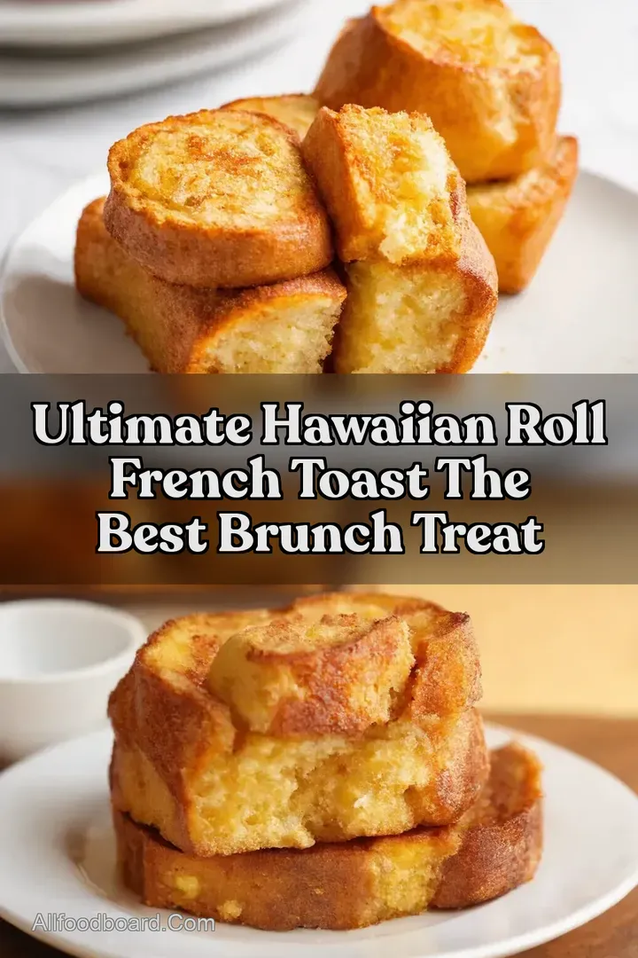 Ultimate Hawaiian Roll French Toast The Best Brunch Treat