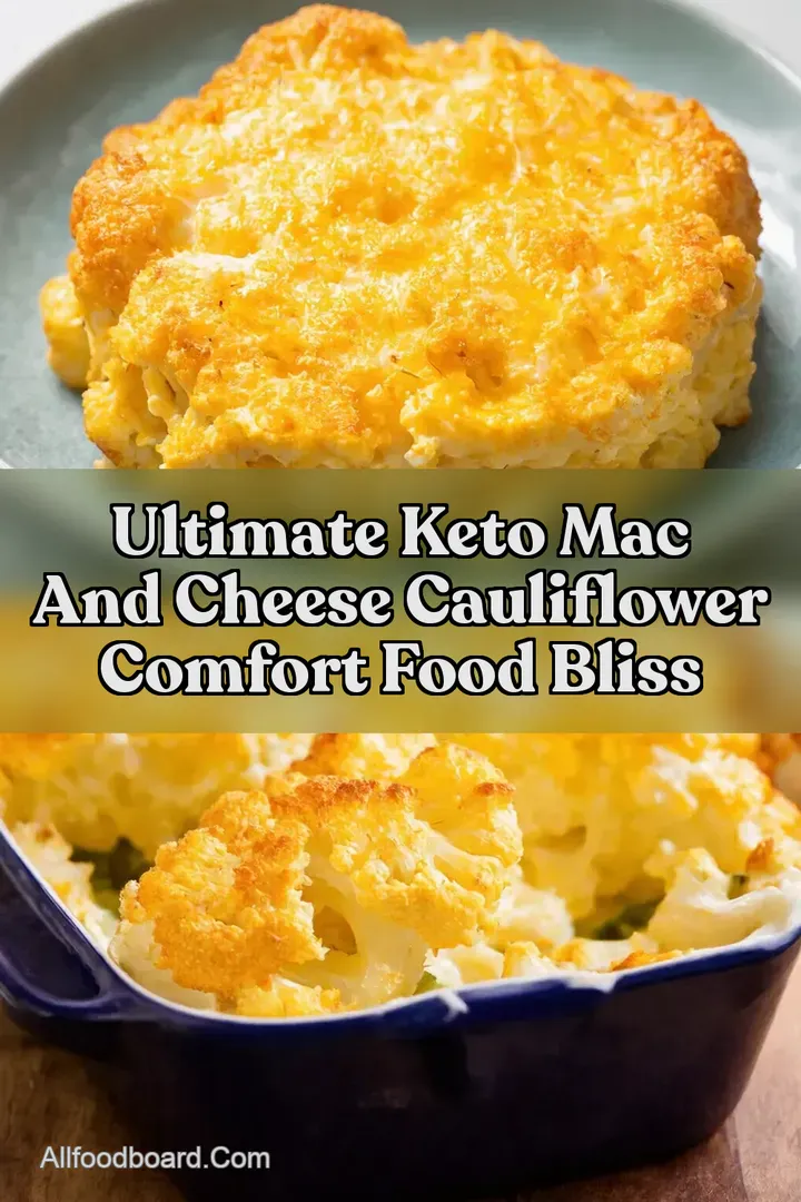 Ultimate Keto Mac and Cheese Cauliflower Comfort Food Bliss